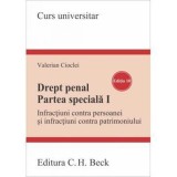Drept penal. Partea speciala I. Infractiuni contra persoanei si infractiuni contra patrimoniului. Editia 10 - Universul Juridic