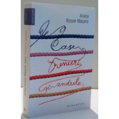 CASE , TRENURI SI ANDRELE de ARIANA ROSSER MACARIE , 2016