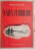 Nada florilor - Mihail Sadoveanu - Roman Beletristica