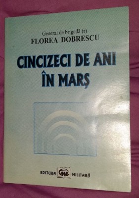 Florea Dobrescu - Cincizeci de ani in mars foto