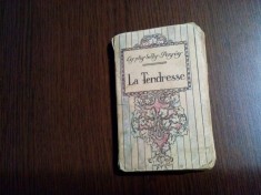 LA TENDRESSE - Le Plus Belles Pensees - Editions Nilsson, Paris, F.An, 120 p.