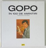 GOPO IN 100 DE AMINTIRI , coordonator ANA MOSCU , 2023