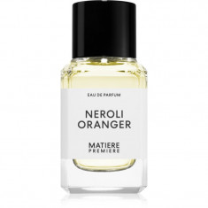 Matiere Premiere Neroli Oranger Eau de Parfum unisex 50 ml