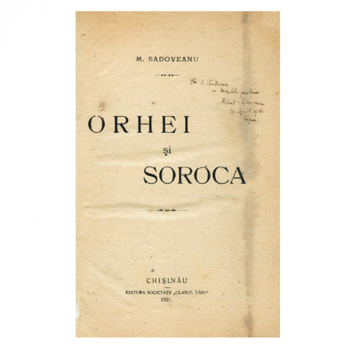 Mihail Sadoveanu, Orhei și Soroca, 1921, cu dedicație către Tudor Arghezi