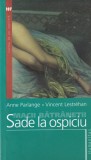 Macii batranetii. Sade la ospiciu - Anne Parlange, Vincent Lestrehan, Humanitas, Literatura Romana, Coperta Brosata, Romana
