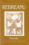 LIVIU REBREANU - NUVELE ( 2006)