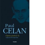 Opera poetica I - Paul Celan, George State