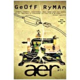 Geoff Ryman - Aer sau Avut ne-avut - 103158