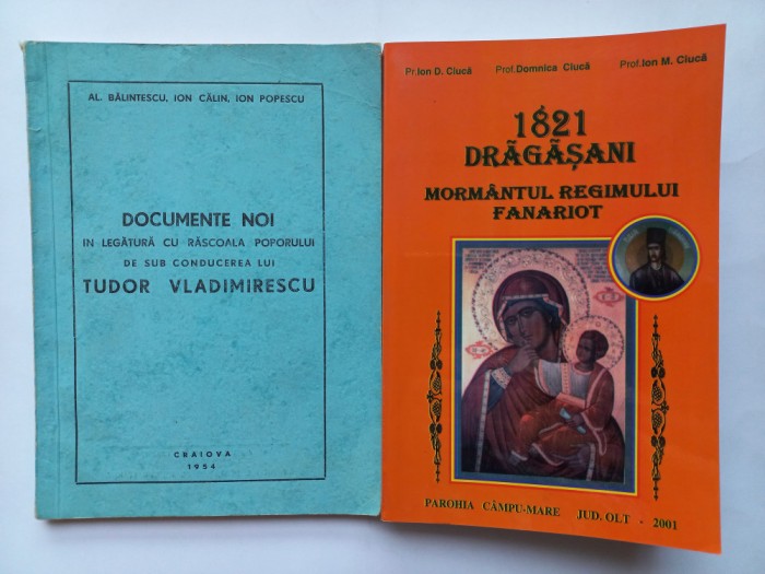 AL. BALINTESCU- DOCUMENTE NOI... TUDOR VLADIMIRESCU + 1821 DRAGASANI- MORMANTUL