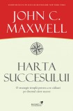 Harta succesului &ndash; John C. Maxwell