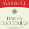 Harta succesului &ndash; John C. Maxwell
