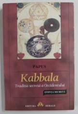 KABBALA , TRADITIA SECRETA A OCCIDENTULUI , STIINTA SECRETA de PAPUS , 2002 foto