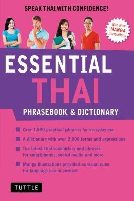 Essential Thai Phrasebook and Dictionary: Speak Thai with Confidence (Revised Edition)
