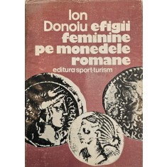 Ion Donoiu, Efigii feminine pe monedele romane, 1983