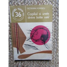 Copilul si unele dintre bolile sale (36) - Octavian Popescu