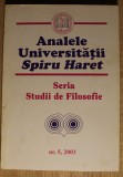 Analele Universității Spiru Haret, Seria Studii de Filosofie (nr. 5, 2003)