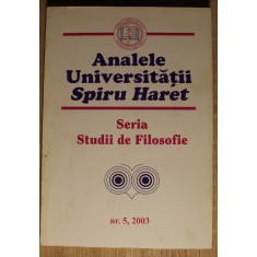 Analele Universității Spiru Haret, Seria Studii de Filosofie (nr. 5, 2003)