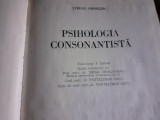 PSIHOLOGIA CONSONANTISTA - STEFAN ODOBLEJA, ED STIINTIFICA 1982, 680 P CARTONATA