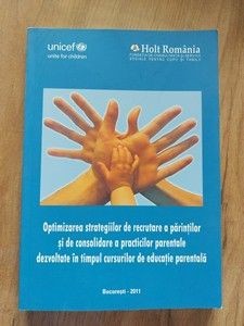 Optimizarea strategiilor de rectrutare a parintilor si de consolidare a practicilor parentale