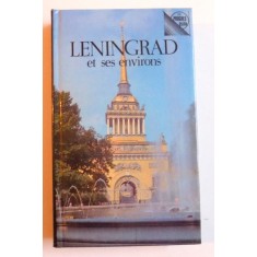 LENINGRAD ET SES ENVIRONS - GUIDE par E. DOROCHINSKAIA et V. KROUTCHINA - BOGDANOV , 1979