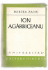 Ion Agarbiceanu - Mircea Zaciu, Ed. Minerva, 1972, Alta editura