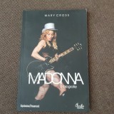 MADONNA - O BIOGRAFIE - MARY CROSS