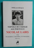 Stela Covaci &ndash; Noptile de cosmar ale poetului Nicolae Labis