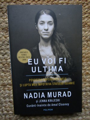 Eu voi fi ultima - Nadia Murad, Jenna Krajeski foto