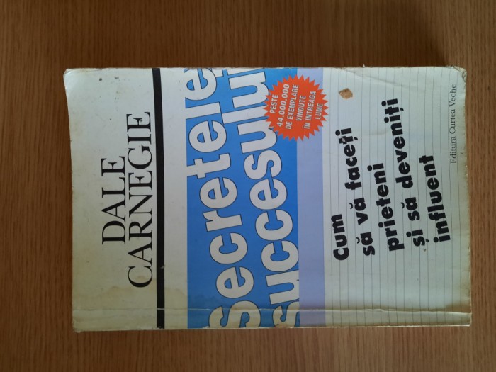SECRETELE SUCCESULUI &ndash; CUM SA VA FACETI PRIETENI SI SA DEVENITI INFLUENT