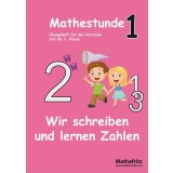 Mathestunde 1 - Wir schreiben und lernen Zahlen