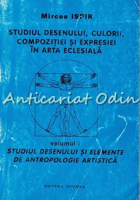 Studiul Desenului, Culorii, Compozitiei Si Expresiei - Mircea Ispir - Autograf