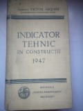 Indicator tehnic in constructii 1947 - Arhitect Victor Asquini