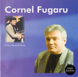 CD Cornel Fugaru &lrm;&ndash; In The Name Of Music, original, Pop