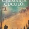 CHEMAREA CUCULUI Robert Galbraith