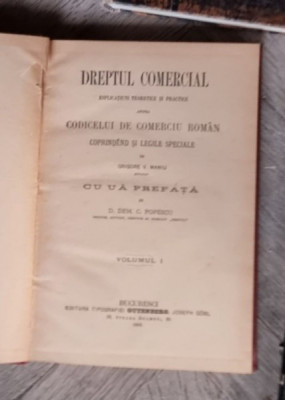D. Dem, C. Popescu - Dreptul Comercial, Esplicatiuni Teoretice si Practice Asupra Codicelui de Comerciu Roman. Vol. 1 foto