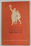 COMEDIA FANTASMELOR de DAN BOTTA , coperta de HENRI DANIEL , ANII &#039;30