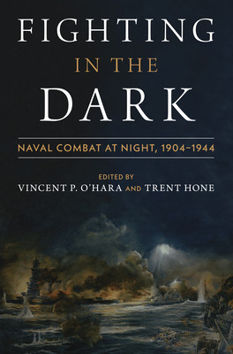 Fighting in the Dark: Naval Combat at Night: 1904-1944 foto