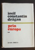 Prin Europa, vol. II - Iosif Constantin Drăgan