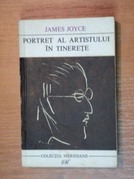 PORTRET AL ARTISTULUI IN TINERETE de JAMES JOYCE,1969