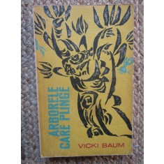 Vicki Baum - Arborele care plange (1963)