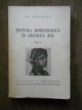 Gh.Oprescu-Pictura romaneasca in sec.19, editia 2-a,1943