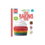 Food Network Magazine: The Big, Fun Kids Baking Book: 110+ Recipes for Young Bakers