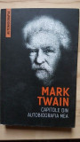 Capitole din autobiografia mea- Mark Twain