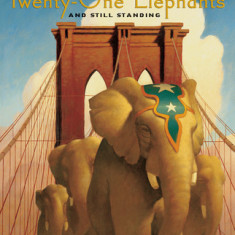 Twenty-One Elephants: And Still Standing