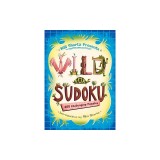 Will Shortz Presents Wild for Sudoku