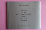 Pahar (ediție de lux multilingvă) - Ion Mureșan
