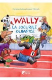 Wally la Jocurile Olimpice - Christian Gailus, Leonard Erlbruch