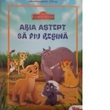 Disney. Garda felina. Abia astept sa fiu regina. Carte gigant (grupa mica)
