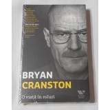 Bryan Cranston - O Viata in Roluri