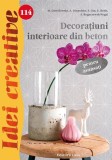 Decora&Aring;&pound;iuni interioare din beton pentru avansa&Aring;&pound;i. Idei creative 114 - Paperback brosat - A. Diepolder, M. Dawidowski, E. Reith, S. Gut, S. Rogaczews
